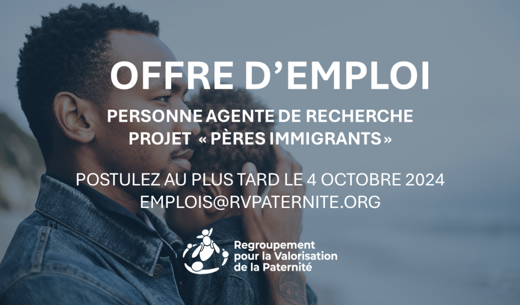 Offre d’emploi – Projet pères immigrants – Personne agente de recherche